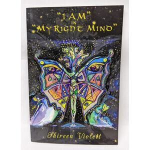 I Am in My Right Mind - Shireen Violett - Meditation, Metaphysics, Spirit Magick